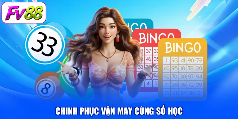 Chinh phục vận may cùng số học