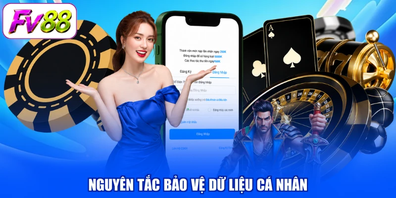 Nguyên tắc bảo vệ dữ liệu cá nhân